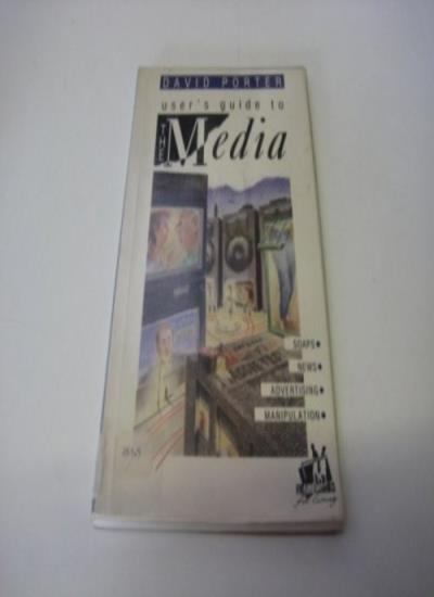 User's Guide to the Media (Frameworks for Living)