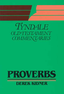 Proverbs (Tyndale Old Testament Commentary)