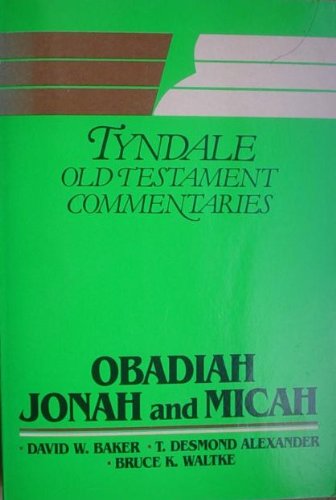 Obadiah, Jonah, Micah (Tyndale Old Testament Commentary Series)
