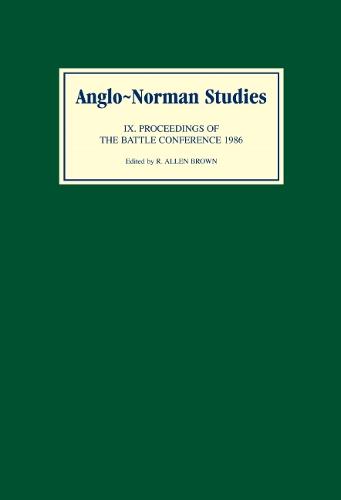 Anglo-Norman Studies IX