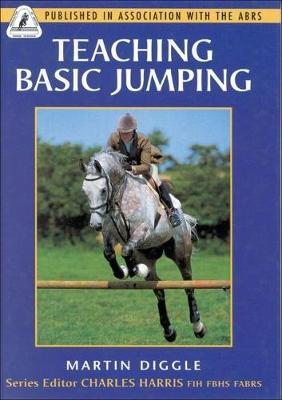 Teaching Basic Jumping (Association of British Riding Schools) (Association of British Riding Schools S.)