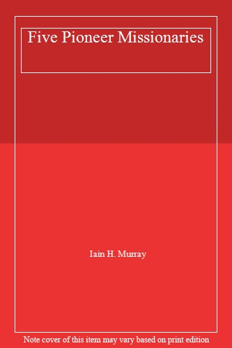 Five Pioneer Missionaries