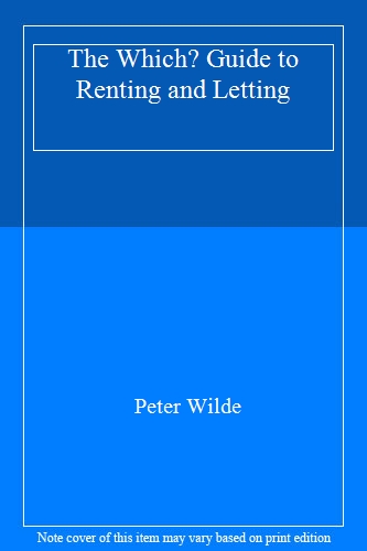 The Which? Guide to Renting and Letting