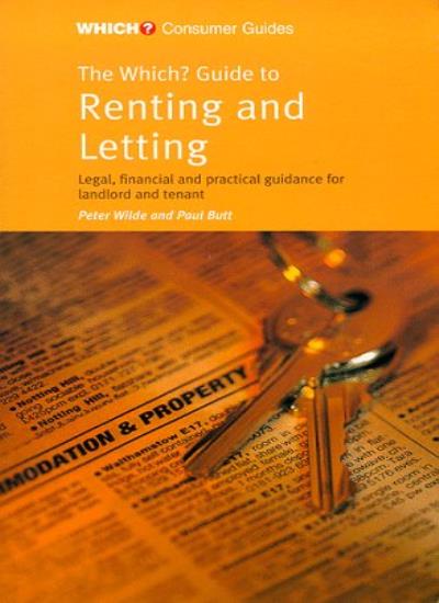 The "Which?" Guide to Renting and Letting ("Which?" Consumer Guides)