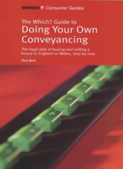 "Which?" Guide to Doing Your Own Conveyancing ("Which?" Consumer Guides)