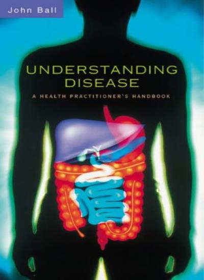 Understanding Disease: A Health Practitioner's Handbook