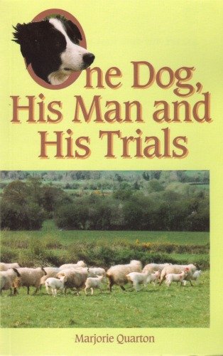 One Dog, His Man and His Trials