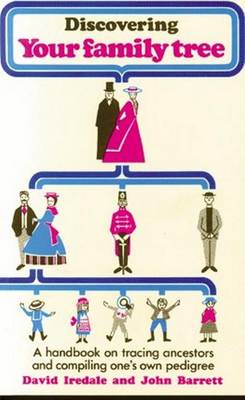 Discovering Your Family Tree. A Handbook on Tracing Ancestors and Compiling one's own Pedigree