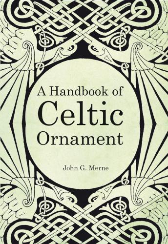 Handbook Of Celtic Ornament