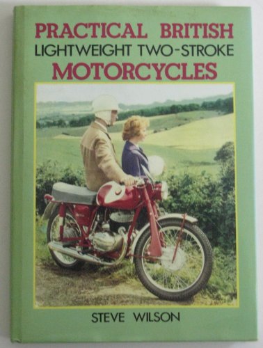 PRACTICAL BRITISH LIGHTWEIGHT TWO-STROKE MOTORCYCLES