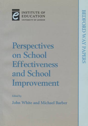 Perspectives on School Effectiveness and School Improvement: 2 (Bedford Way Papers, 2)