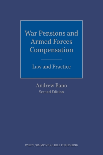 War Pensions and Armed Forces Compensation: Law and Practice
