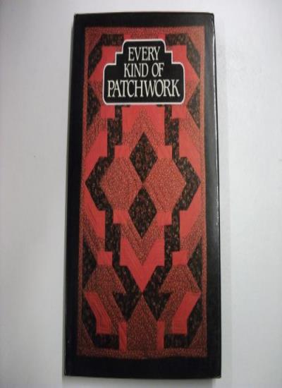 Every Kind of Patchwork