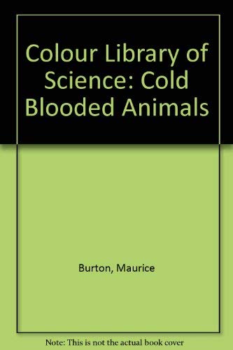 Colour Library of Science: Cold Blooded Animals