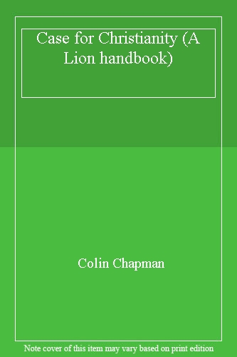 Case for Christianity (A Lion handbook)