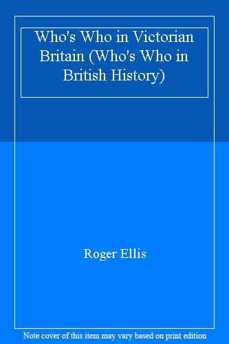 Who's Who in Victorian Britain
