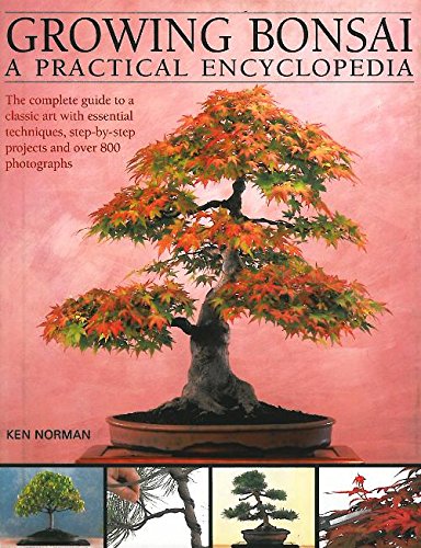 Growing Bonsai - A Practical Encyclopedia