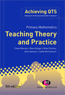 Primary Mathematics: Teaching Theory and Practice (Achieving QTS)
