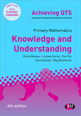 Primary Mathematics: Knowledge and Understanding (Achieving QTS Series)