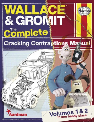 Wallace & Gromit:The Complete Cracking Contraptions Manual: Volumes 1 & 2
