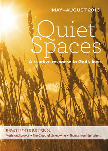 Quiet Spaces May - August 2016: A Creative Response to God's Love