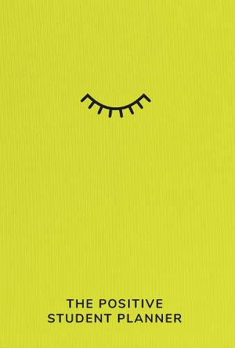 The Positive Student Planner