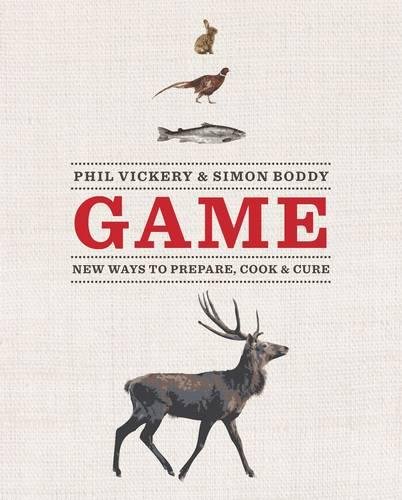 Game: A modern approach to preparing, cooking & curing