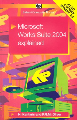 Microsoft Works Suite 2004 Explained