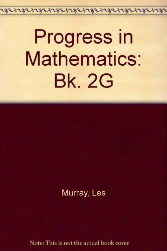 Progress in Mathematics: Bk. 2G