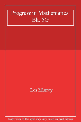 Progress in Mathematics: Bk. 5G