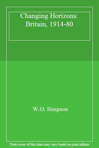 Changing Horizons: Britain, 1914-80