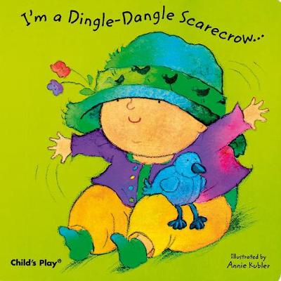 I'm a Dingle-Dangle Scarecrow (Baby Board Books)