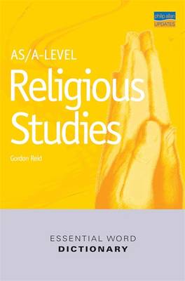 AS/A-Level Religious Studies Essential Word Dictionary (Essential Word Dictionaries)