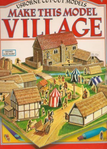 Make This Model Village (Usborne Cut-out Models)
