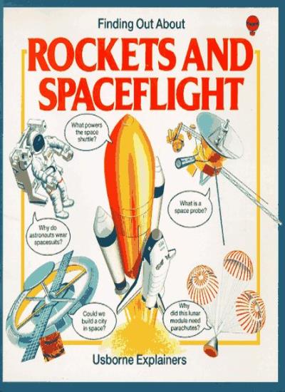 Rockets and Spaceflight (Usborne Explainers)