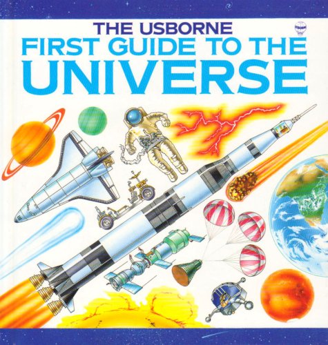 First Guide to the Universe (Usborne Explainers)