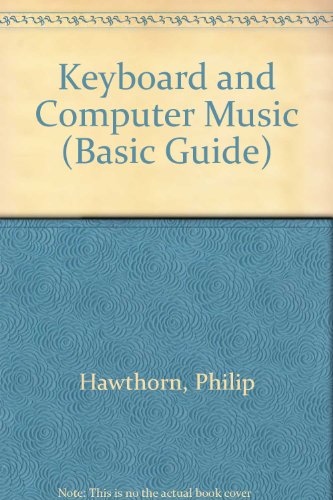 Keyboard and Computer Music (Basic Guide)