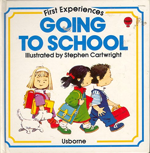 Going to School (Usborne First Experiences)