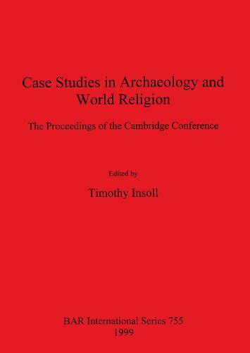 Case Studies in Archaeology and World Religion