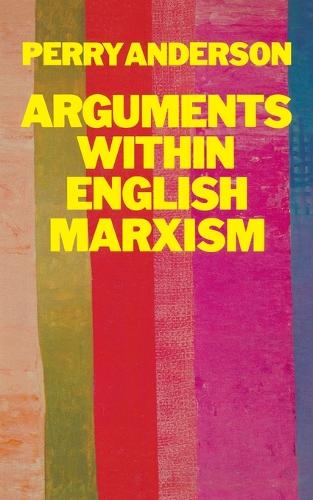 Arguments Within English Marxism