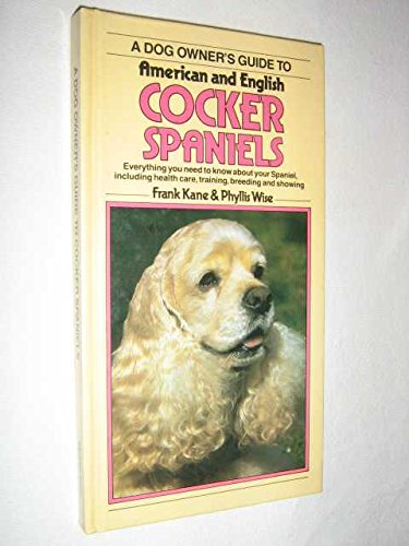 COCKER SPANIELS (Dog Owner's Guide)