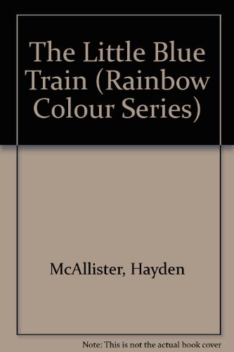 The Little Blue Train (Rainbow Colour Series)