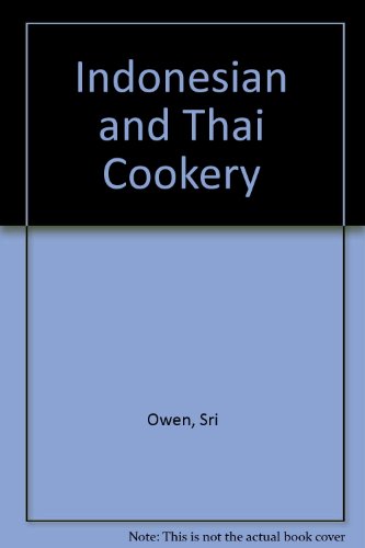 Indonesian and Thai Cookery