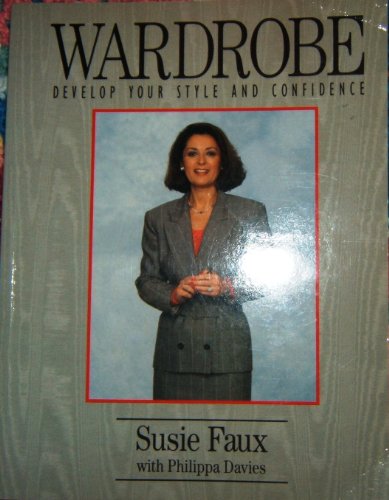 Wardrobe: Develop Your Style and Confidence