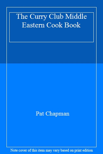 The Curry Club Middle Eastern Cook Book
