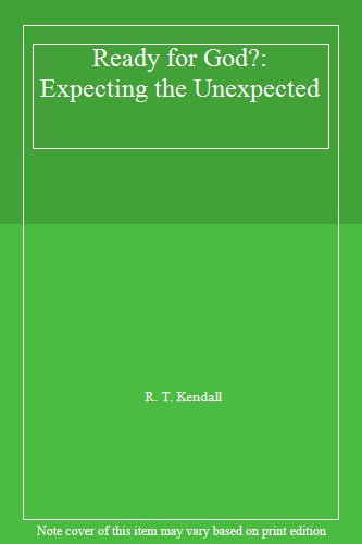 Ready for God?: Expecting the Unexpected