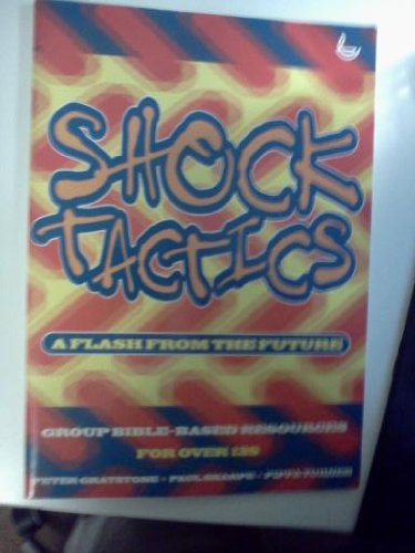 Shock Tactics: A Flash from the Future