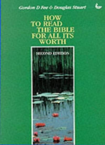 How to Read the Bible for All Its Worth