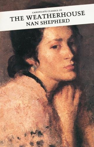 The Weatherhouse (Canongate Classics)