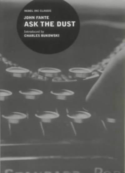 Ask the Dust ("Rebel Inc." Classics)
